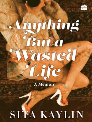 cover image of Anything But a Wasted Life